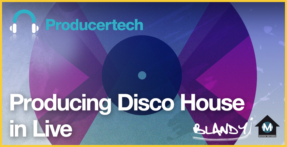 Producing Disco House In Live Main Image