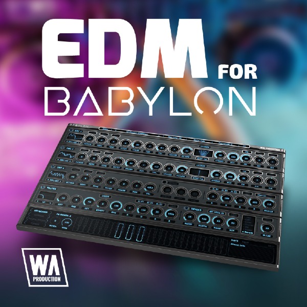 W.A Production EDM for Babylon