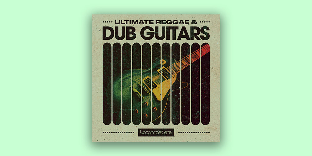 Ultimate Reggae & Dub Guitars