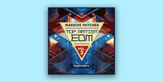 Top Artist EDM Massive Patches Vol. 2