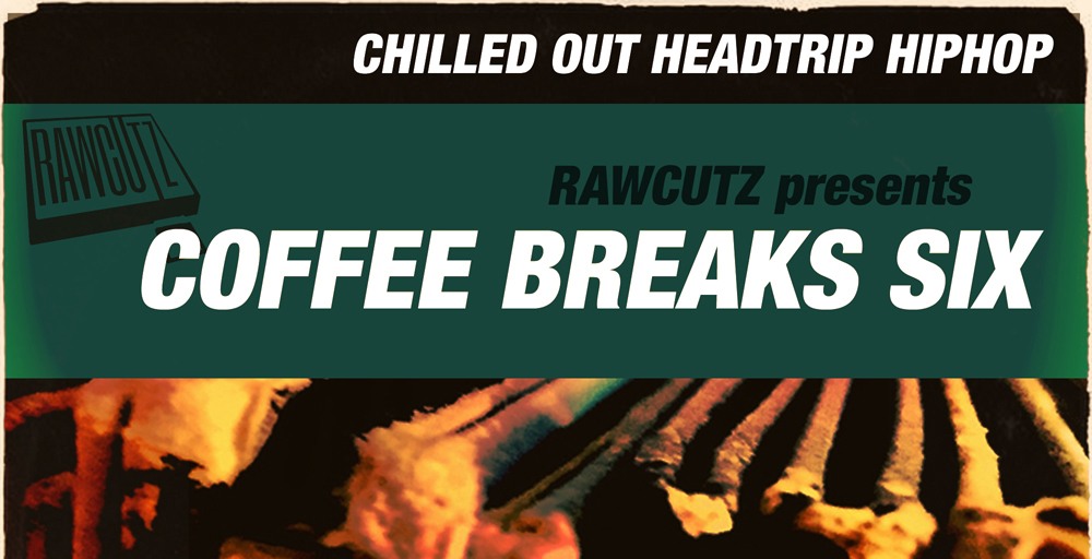 RawCutz Coffee Breaks Six