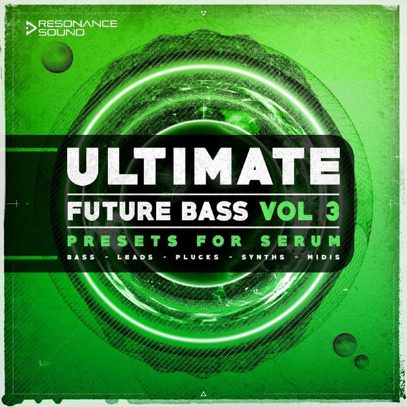 Resonance Sound Ultimate Future Bass for Serum Vol.3 - Square Image