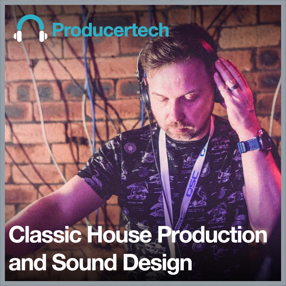 Classic House Production & Sound Design - Square Image