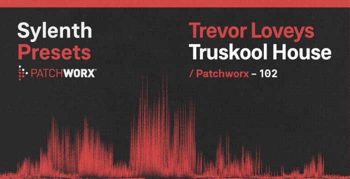 Trevor Loveys - TrueSkool House Sylenth Presets