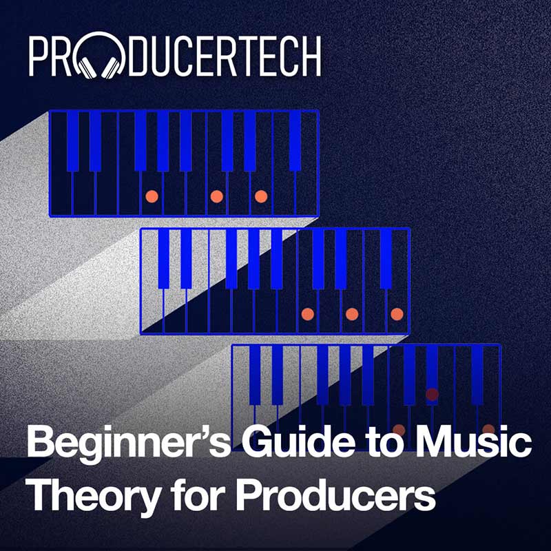 Beginner's Guide to Music Theory for Producers