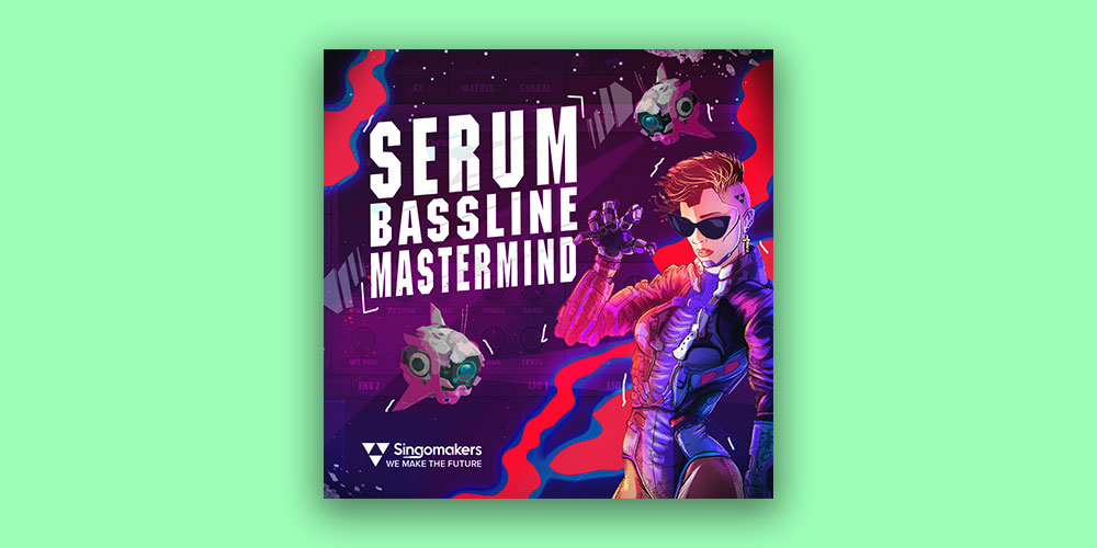 Singomakers Serum Bassline Mastermind