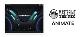 Mastering the Mix ANIMATE