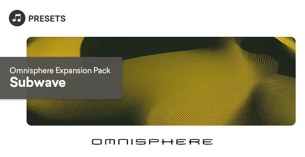 Omnisphere Expansion Pack: Subwave