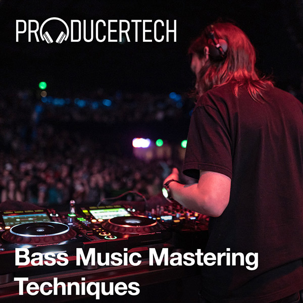 Producertech Bass Music Mastering Techniques - Square Image