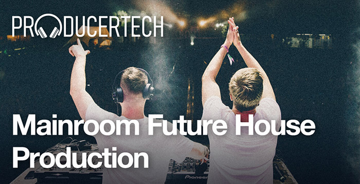 Mainroom Future House Production