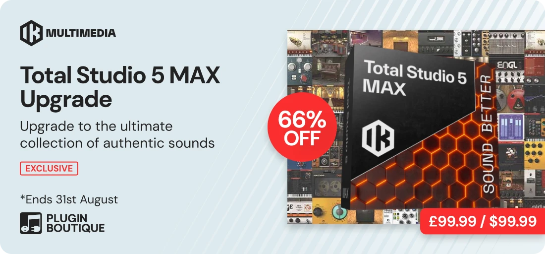 IK Multimedia Total Studio 5 MAX Upgrade from any qualifying MAX (MAXgrade) Sale