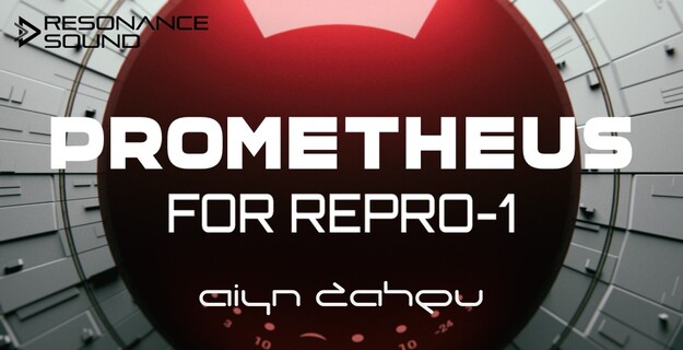 Aiyn Zahev – Prometheus for u-he Repro-1 interface