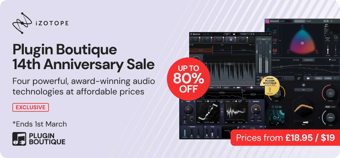 iZotope Neutron, Trash, Nectar & Neoverb x Plugin Boutique 14th Anniversary Sale (Exclusive)