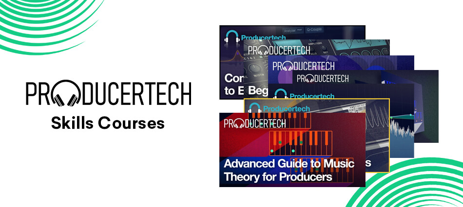 Producertech Skills Courses