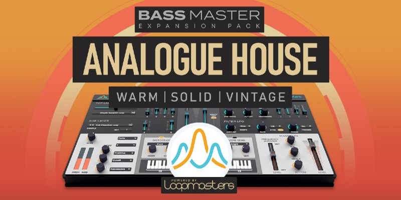 Loopmasters Bass Master Expansion Pack: Analogue House