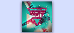 Top Artist EDM Massive Patches