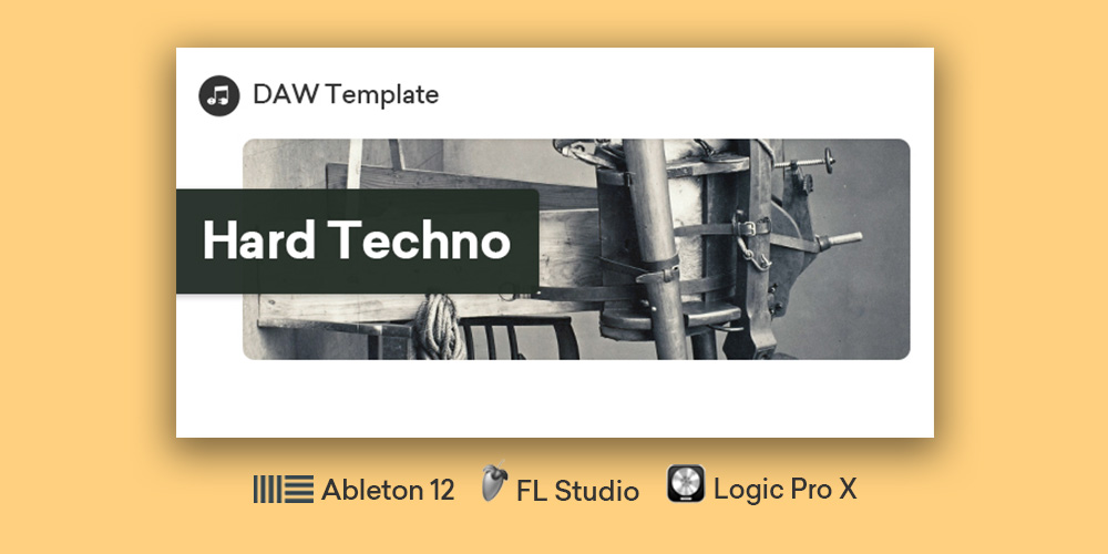 Hard Techno DAW Template (Ableton / Logic / FL Studio)