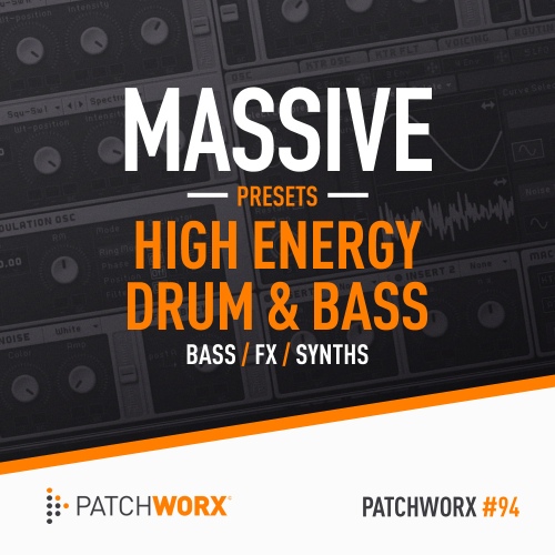 Patchworx High Energy DnB Massive Presets - Square