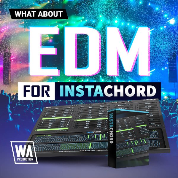 W.A Production EDM for InstaChord