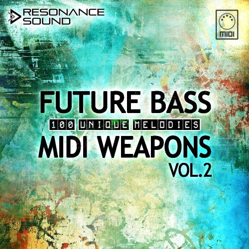 Resonance Sound Future Bass MIDI Weapons 2.0 - Square