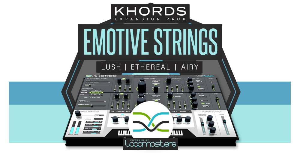 Loopmasters KHORDS Expansion Pack: Emotive Strings