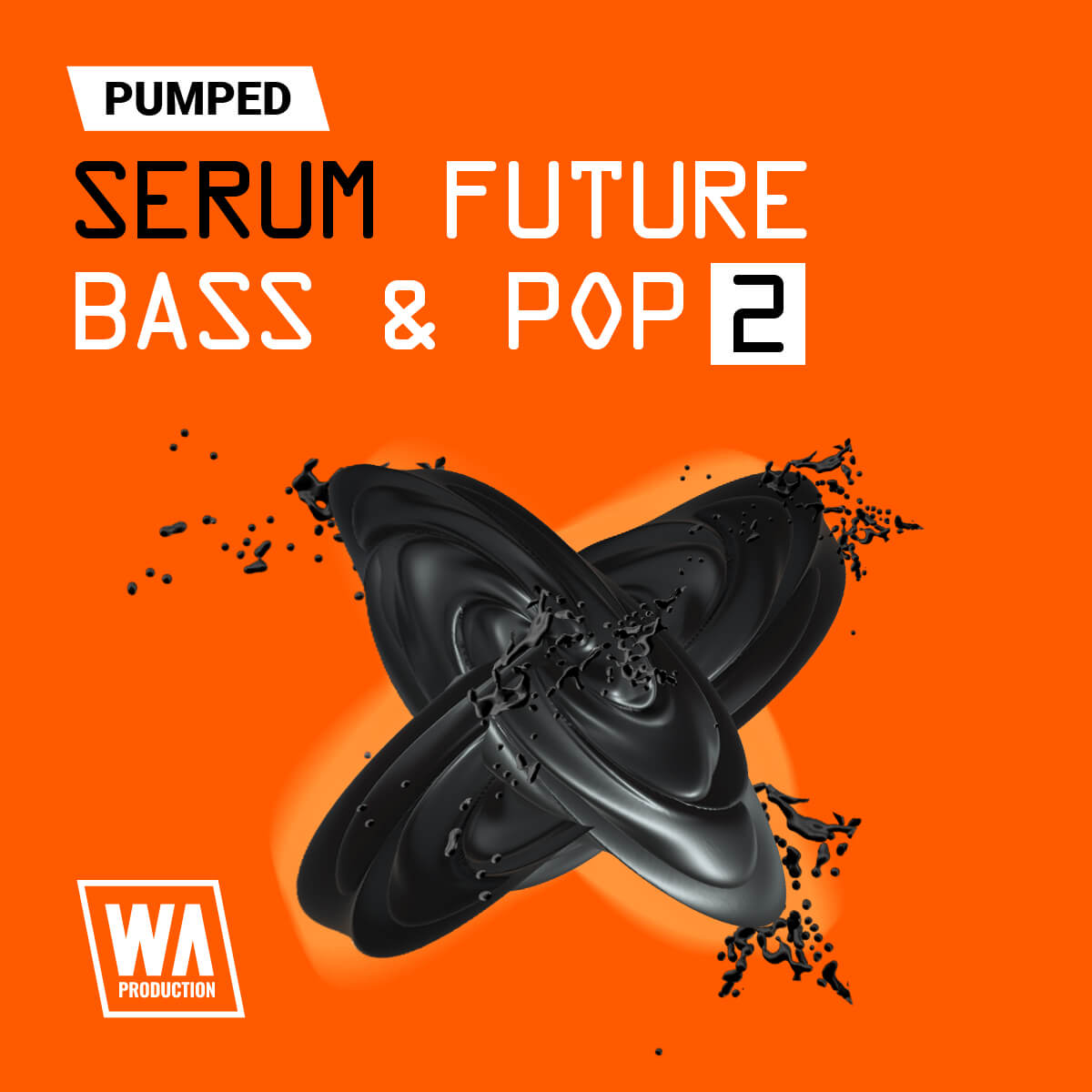 W.A Pumped: Serum Serum Future and Bass Pop Essentials 2 - Main Image