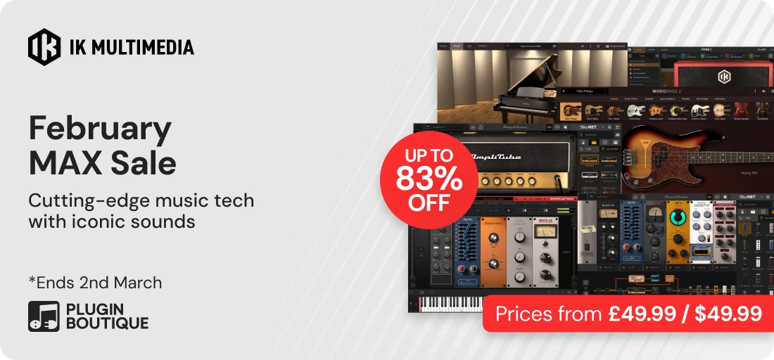 IK Multimedia February MAX Sale