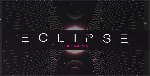 Eclipse – Cinematic Presets for Pigments screenshot