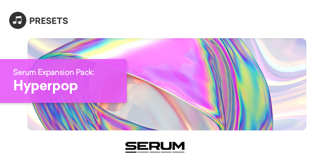 Serum Expansion Pack: Hyperpop