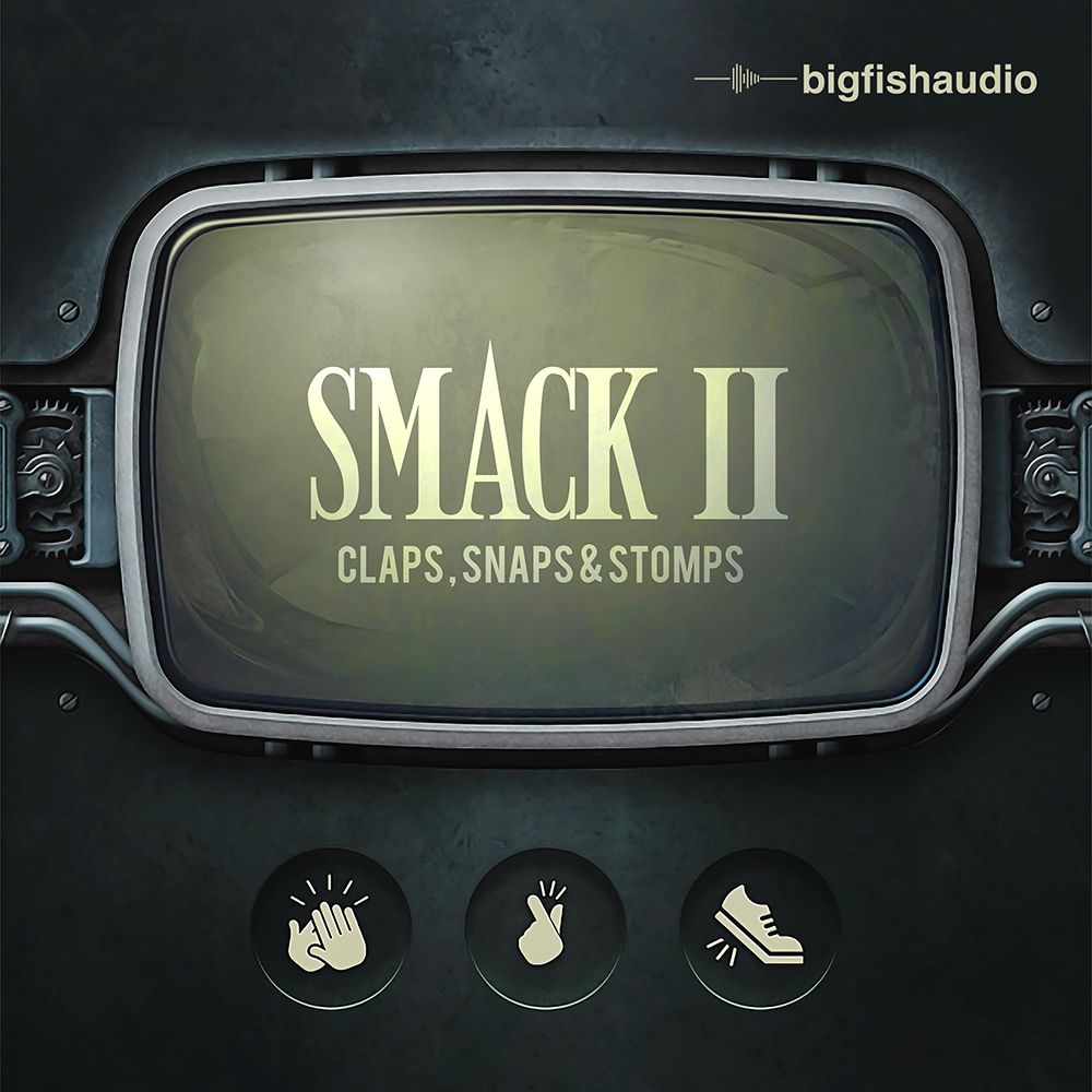 Big Fish Audio SMACK 2: Claps, Snaps & Stomps - Square Image