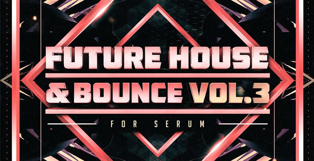 Resonance Sound Future House & Bounce Vol.3 for Serum