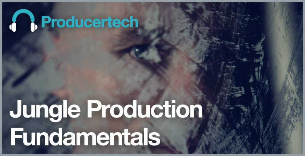 Jungle Production Fundamentals