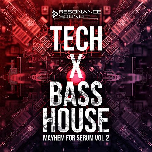 Tech X Bass House Mayhem Vol. 2 for Serum screenshot