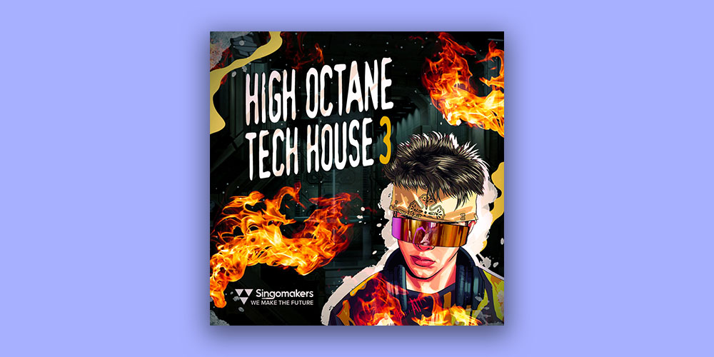 Singomakers High Octane Tech House 3