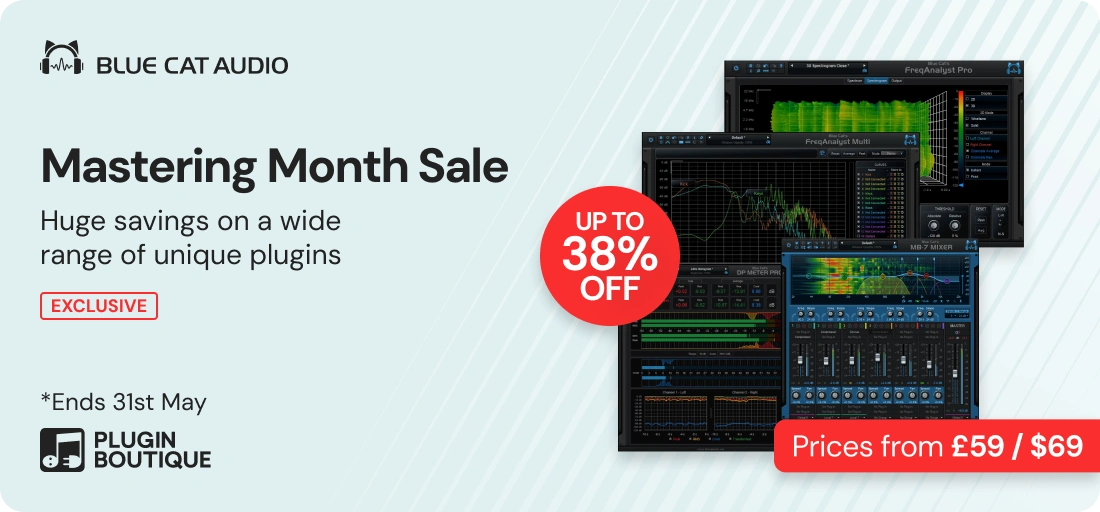 Blue Cat Audio Mastering Month Sale (Exclusive)