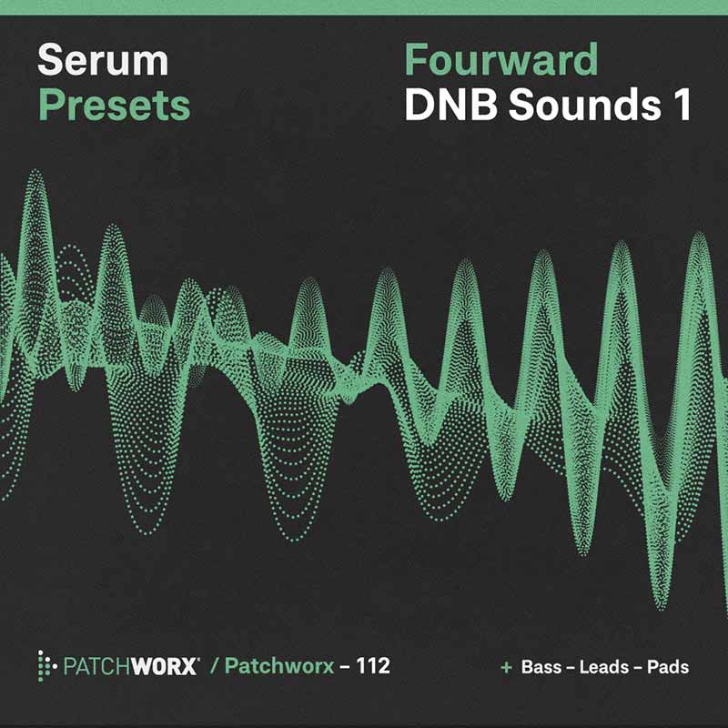 Patchworx Fourward DnB - Serum Presets - Main Square Image