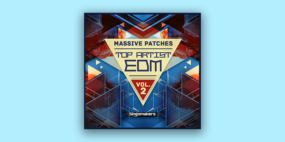 Top Artist EDM Massive Patches Vol. 2