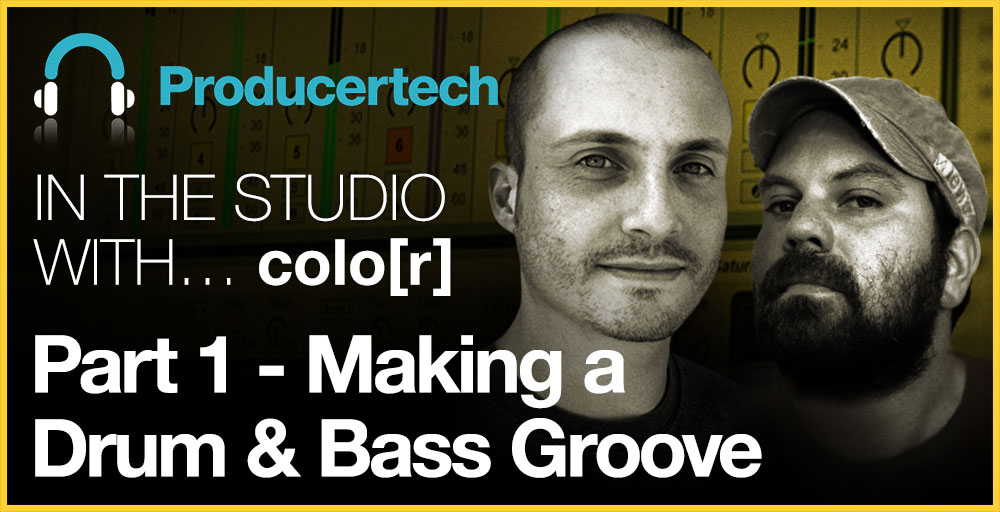 Part 1 - Creating A Drum & Bass Groove with colo[r] Main Image