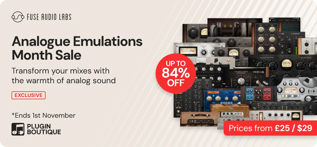 Fuse Audio Labs Analogue Emulations Month Sale (Exclusive)