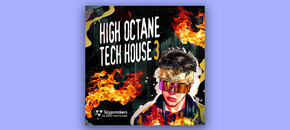 High Octane Tech House 3