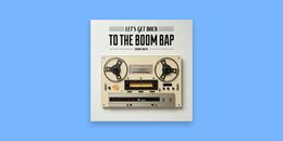 Let's Get Back To The Boom Bap | Early Black Friday Sale