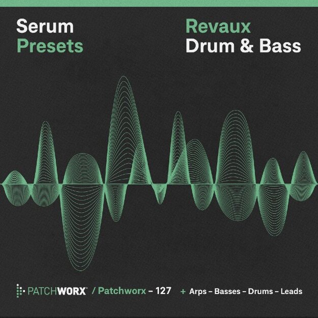 Patchworx Revaux DnB – Serum Presets screenshot