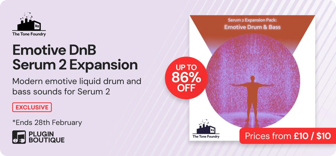 The Tone Foundry Emotive Drum & Bass for Serum 2 Intro Sale (Exclusive)