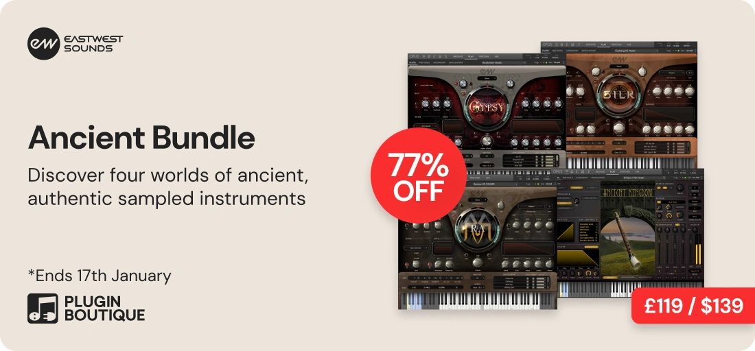 EastWest Sounds Ancient Bundle Sale