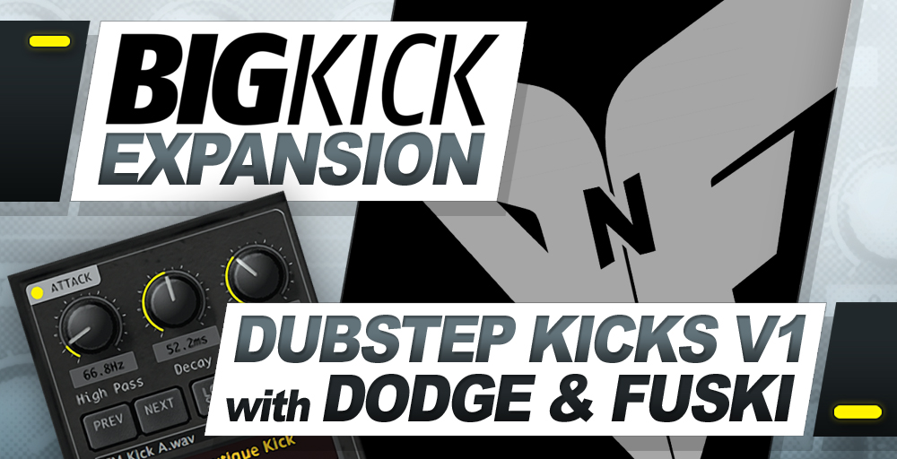 BigKick Expansion Pack - Dubstep Kicks V1 with Dodge and Fuski - Main Image