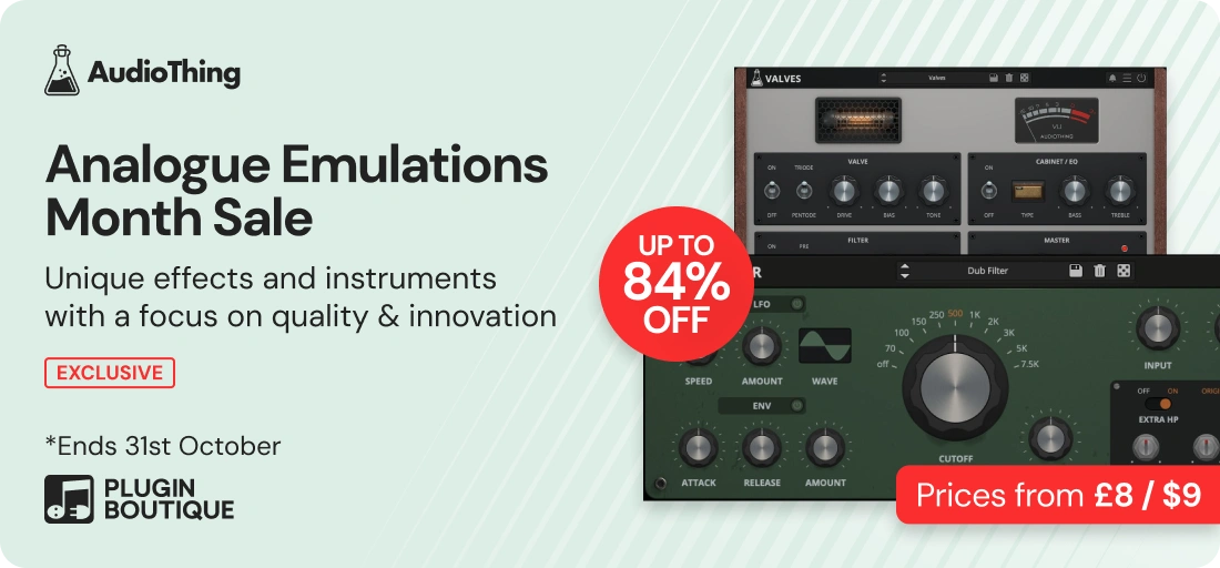 AudioThing Analogue Emulations Month Sale (Exclusive)