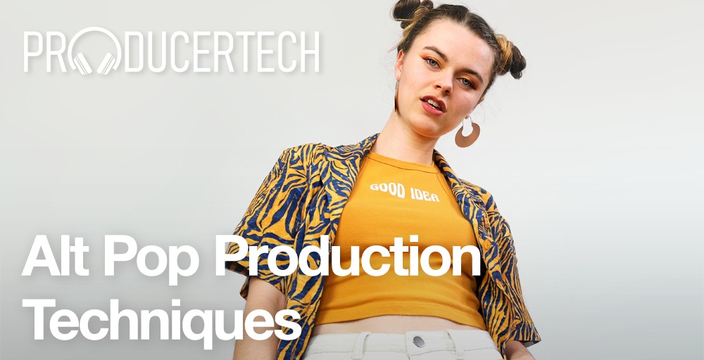 Producertech Alt Pop Production Techniques - Main Image