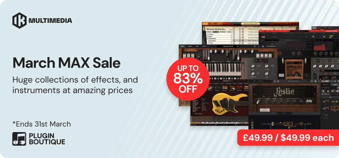 IK Multimedia March MAX Sale