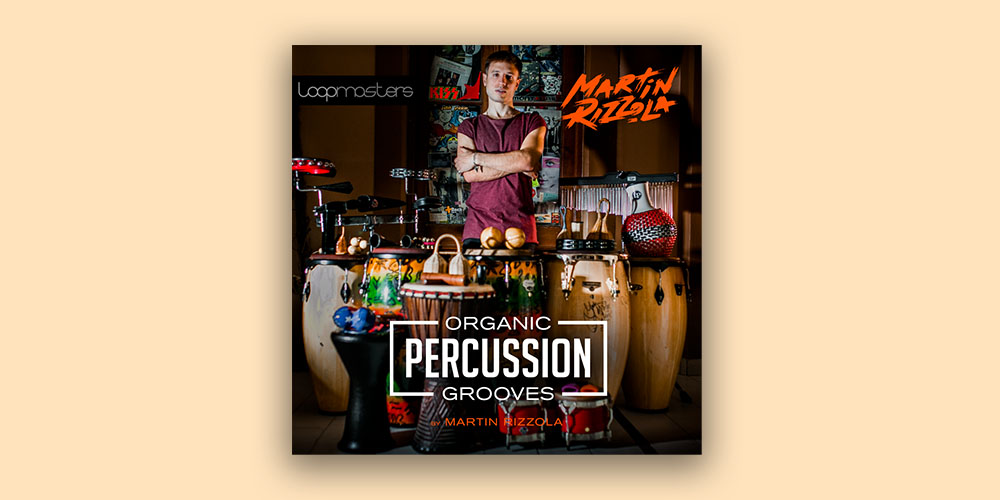 Martin Rizzola - Organic Percussion Grooves