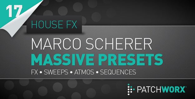 Marco Scherer House FX Massive Presets interface